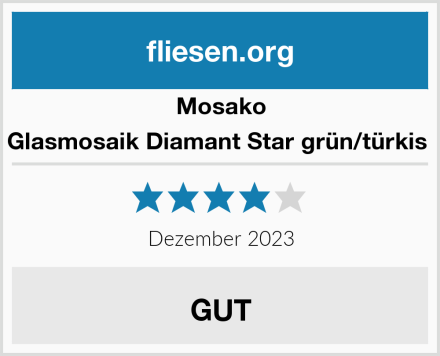 Mosako Glasmosaik Diamant Star grün/türkis  Test