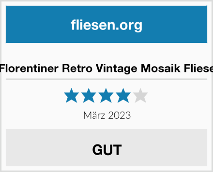  Florentiner Retro Vintage Mosaik Fliese Test