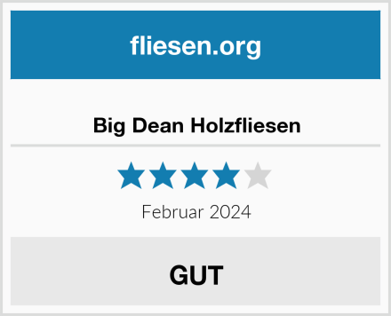  Big Dean Holzfliesen Test