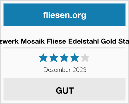  Mosaik-Netzwerk Mosaik Fliese Edelstahl Gold Stahl gebürstet Test